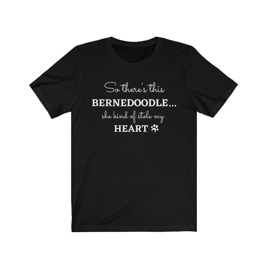 Bernedoodle Stole My Heat T-Shirt - Bernedoodle Mom, Dog Lover Gift, Bernedoodle Gift, Doodle T-Shirt, Bernadoodle Gift