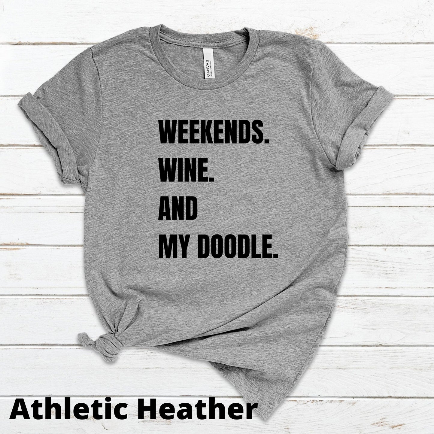 Doodle Mom T-Shirt- Weekends Wine and My Doodle - Doodle Dog Mom Gift, Doodle Mama, Dog Lover Tee