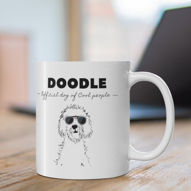 Doodle - Official Dog Of Cool People Mug -Doodle Lover Gift, Doodle Mom, Doodle Dad, Fun Gift Idea, White Ceramic Coffee Mug 11oz