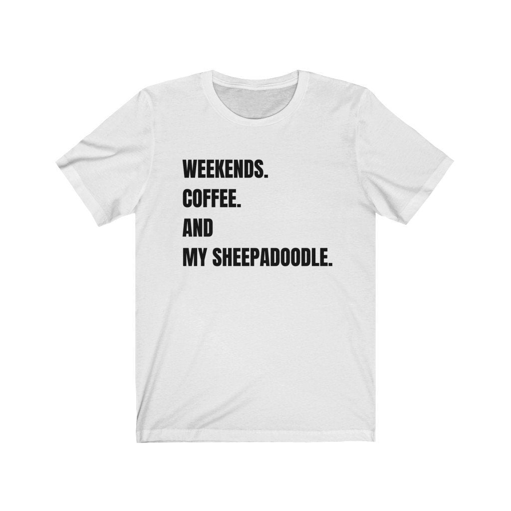 Sheepadoodle T-shirt -Sheepadoodle Gift - Sheepadoodle Mom, Sheepadoodle Dad, Doodle Lover Gift, Unisex Soft White T-shirt