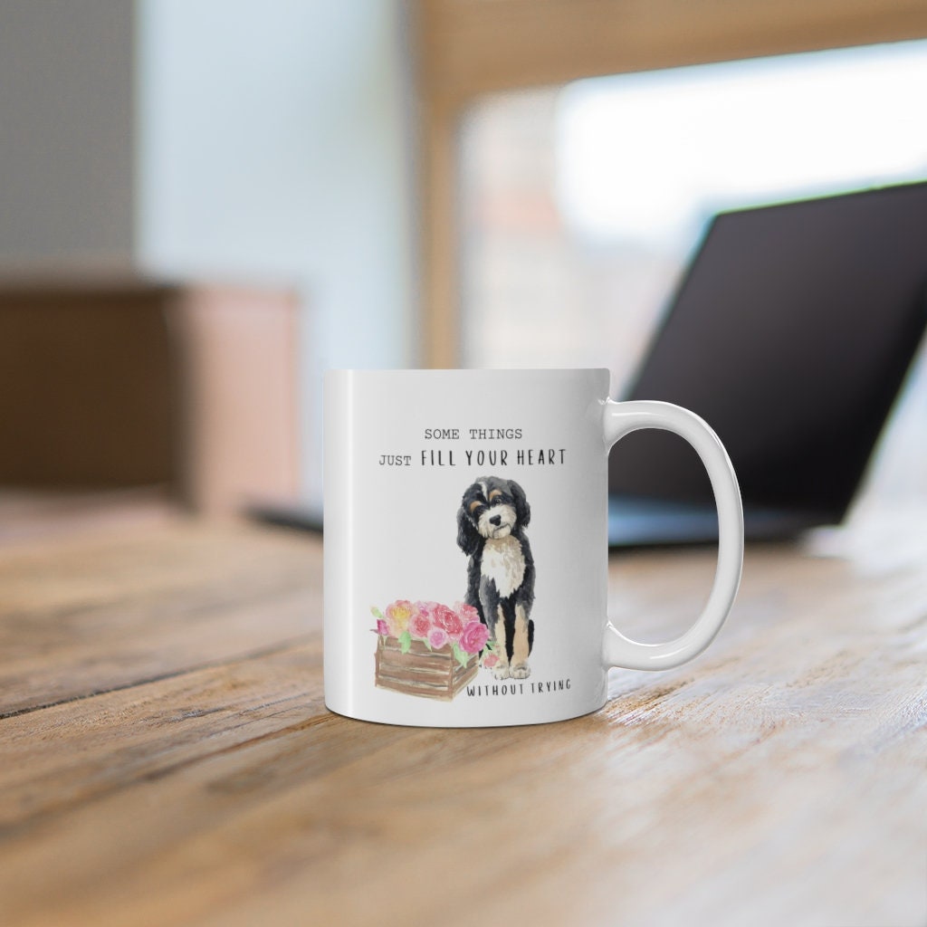 Bernedoodle Mom - Doodle Dog Coffee Mug -- Dog Lover Gift, "Some Things Just Fill Your Heart Without Trying" Mug