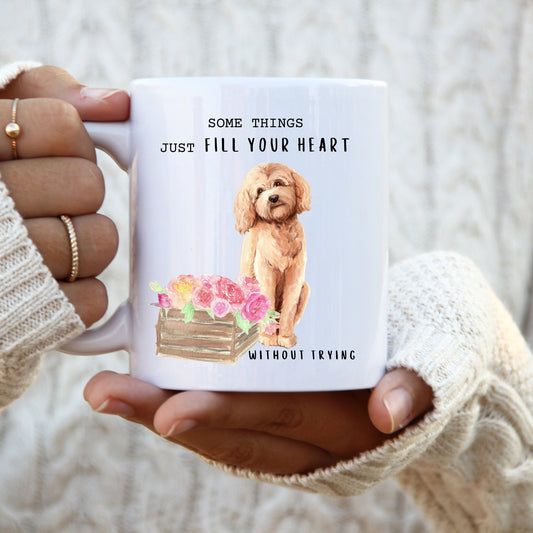 Doodle Dog Coffee Mug - Goldendoodle Mom, Dog Lover Gift, "Some Things Just Fill Your Heart Without Trying"  Mug