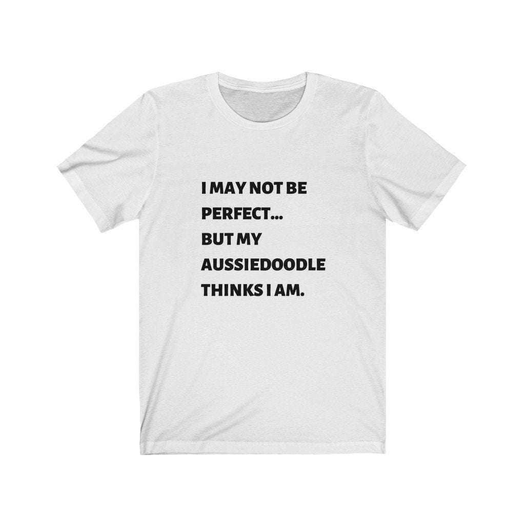 Aussiedoodle T-shirt - Funny Doodle Shirt -- Gift Idea for Aussiedoodle Mom and Dad Gift, Doodle Dog Lover