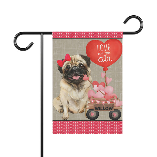 Copy of Personalized Pug Dog (GIRL)Valentine Garden Flag - Fun Gift for Pug Moms & Dads, Double-sided Garden Flag, Stand Not Inclu