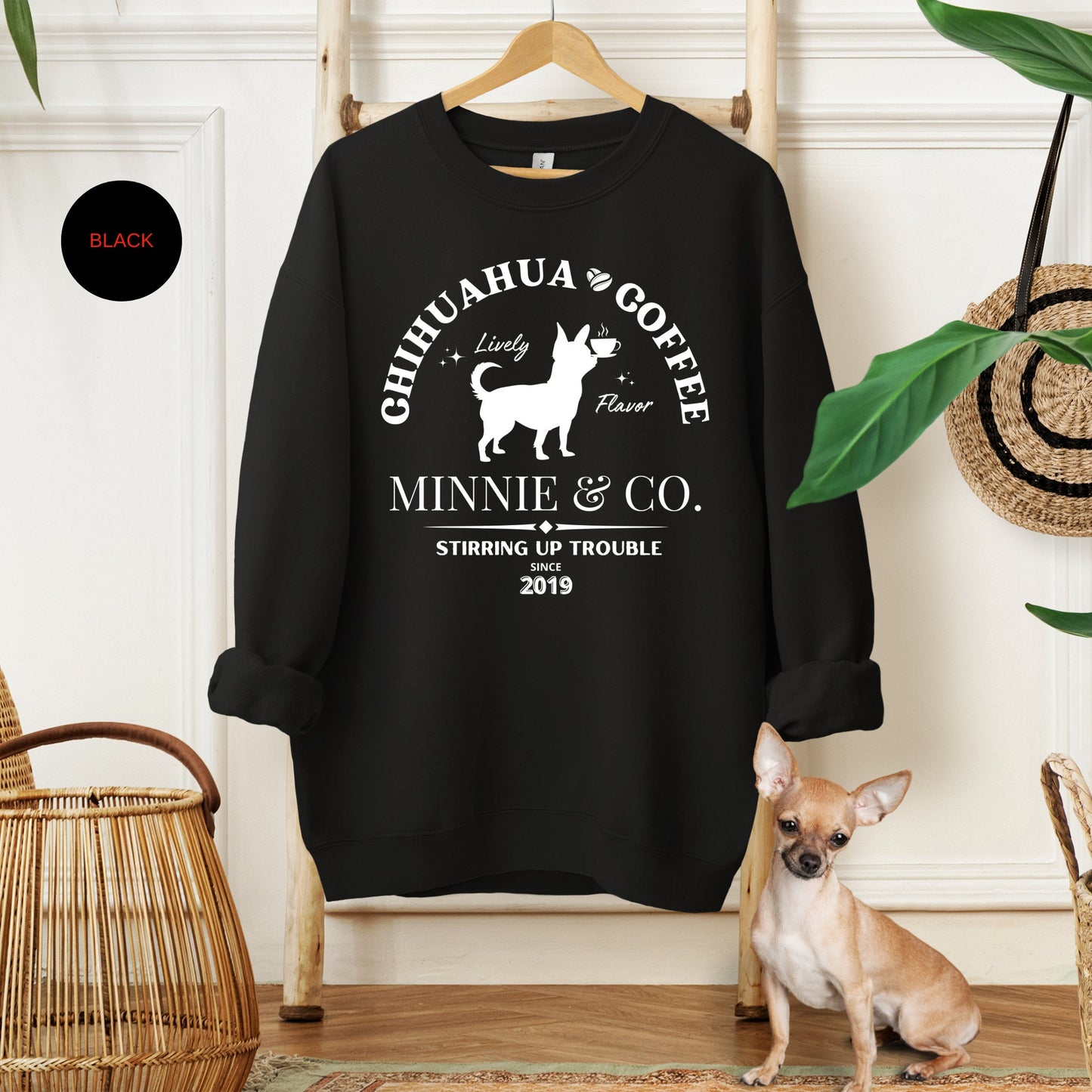 Personalized Chihuahua Coffee Sweatshirt - Perfect Gift for Chihuahua Lovers & Moms and Dads, Custom Chihuahua Coffee Shirt  Birth