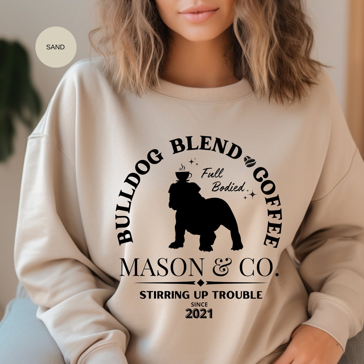 Personalized Bulldog Coffee Sweatshirt - Perfect Gift for Bulldog Lovers & Moms and Dads  Bulldog Blend Coffee