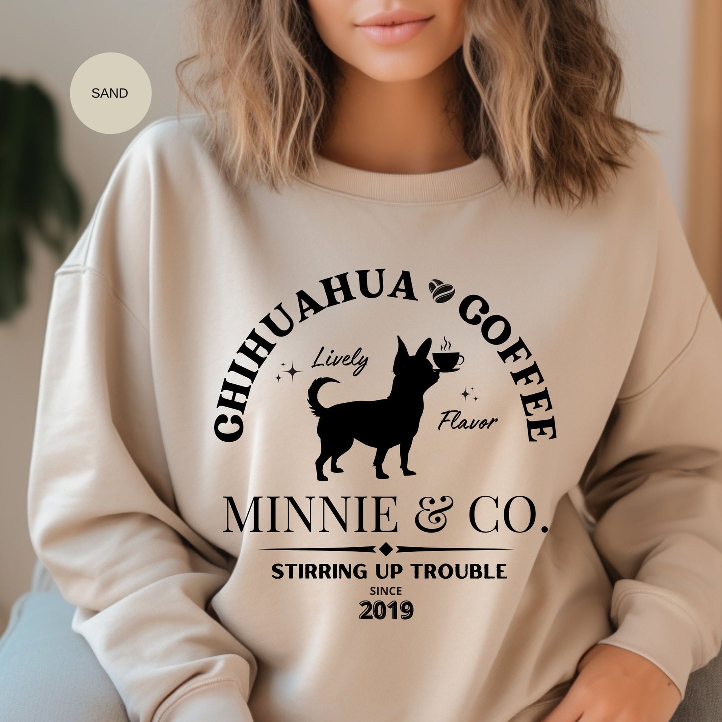 Personalized Chihuahua Coffee Sweatshirt - Perfect Gift for Chihuahua Lovers & Moms and Dads, Custom Chihuahua Coffee Shirt  Birth